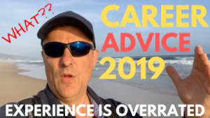 Experience is overrated! Learn the new technologies and change your life in 2019! Career Advice