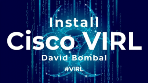 Cisco VIRL download, installation & configuration (Part 4): VM Maestro and build networks