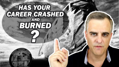 Has your career crashed and burned? Are you stuck in a job? What are you going to do about it?