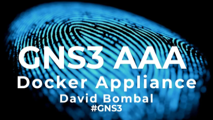 GNS3 Talks: AAA Docker Appliance: Easy TACACS & RADIUS GNS3 servers! Part 3