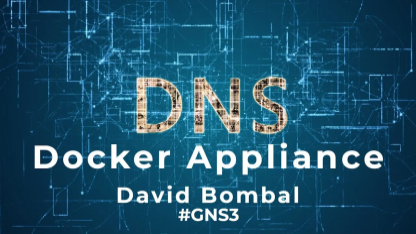 GNS3 Talks: Easy DNS Server for GNS3 Topologies: Dnsmasq Docker Appliance Part 1