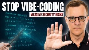 STOP Vibe Coding: 90% There But Forgets About Security