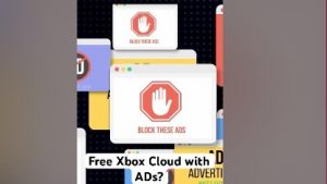 Free Xbox Cloud with ADs?