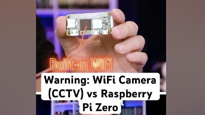 Warning: WiFi Camera (CCTV) vs Raspberry Pi Zero