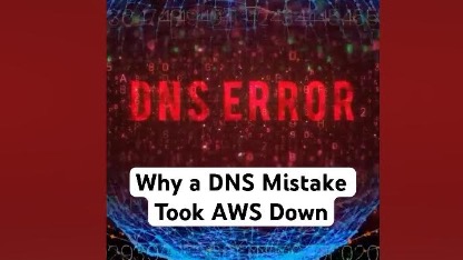 Why a DNS Mistake Took AWS Down