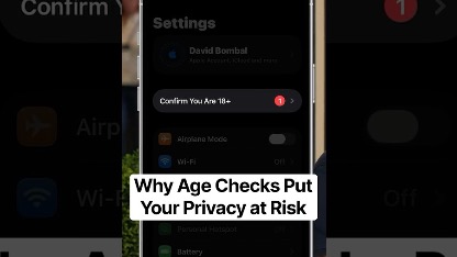 Why Age Checks Put Your Privacy at Risk